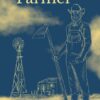 Forever a Farmer by Ramona Hammel